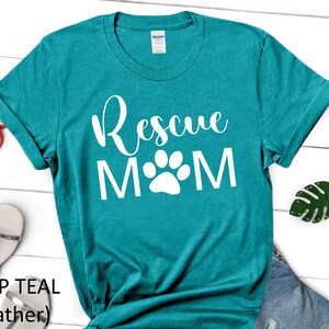 Rescue Mom T-Shirt, Dog Mom Shirt, Rescue Mama Shirt, Dog Shirt, Rescue Dog, Gifts for Mom, Dog Shirt for Women, Rescue Mom Shirt, Dog Mom image 4