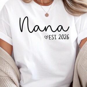 Nana Est 2024 Shirt, Nana Gift, Nana Announcement Shirt, Nana T-shirt, Cute Nana Gift, New Grandma Shirt image 14