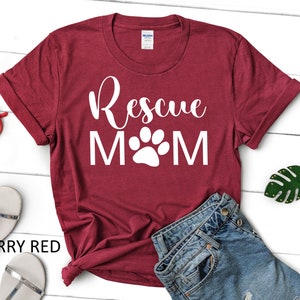 Rescue Mom T-Shirt, Dog Mom Shirt, Rescue Mama Shirt, Dog Shirt, Rescue Dog, Gifts for Mom, Dog Shirt for Women, Rescue Mom Shirt, Dog Mom image 8