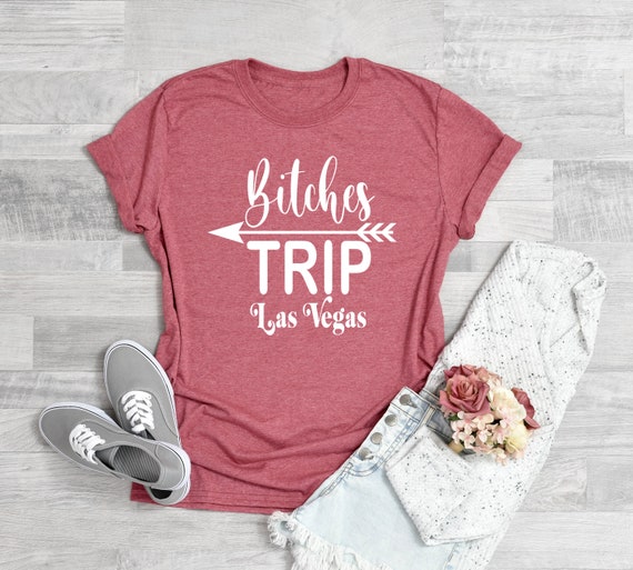 Bitches Trip Shirt Las Vegas Las Vegas Trip Shirt Girls Trip Shirt Best Friend Trip Shirt Trip Squad Shirts Matching Vacation Shirt Etsy Canada