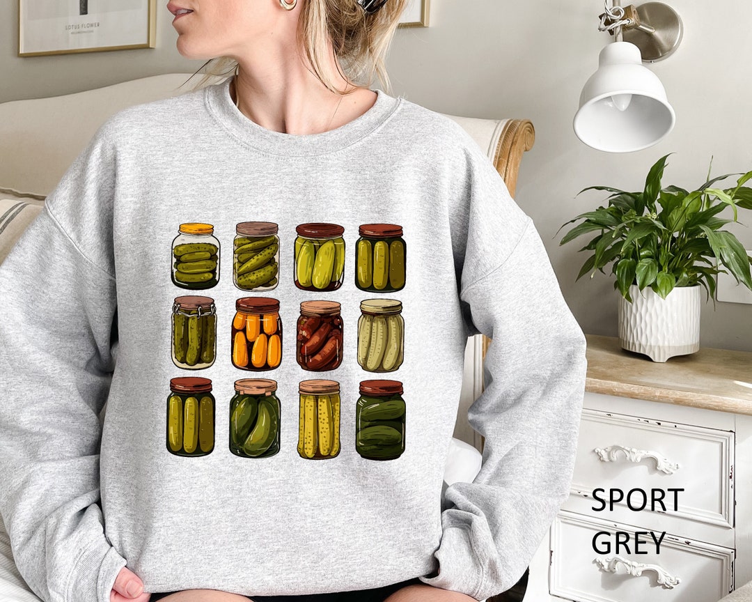 Pickle Jar Sweatshirt Homemade Pickles Sweater Pickle Jar Etsy