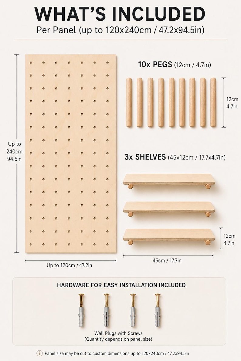 May include: A light wood pegboard panel measuring up to 120x240 inches, 10 wooden pegs measuring 4.7 inches, 3 shelves measuring 17.7x4.7 inches, and wall plugs with screws. Text includes WHAT'S INCLUDED, 10x PEGS, 3x SHELVES, and HARDWARE FOR EASY INSTALLATION INCLUDED.