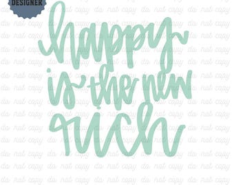 Happy is the New Rich T-Shirt PNG, Digital Download, T-Shirt File