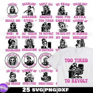 Op de afbeelding: Wit T-shirt met een roze afbeelding met de tekst "TOO TIRED TO REVOLT" en een skelet aan een bureau. De afbeelding bevat ook verschillende skelet-thema ontwerpen met tekst als "Deadline Assassin" en "Emails: 500".