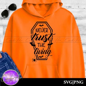 Never Trust Svg, The Living Svg, Never Trust Png, The Living Png, Never Trust The Livi, Coffin Png, Coffin Svg, Spooky Svg, Bat Png, Bat Svg