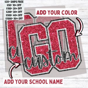 May include: Red glitter-filled number 60 with a black outline and the word "custom" in a script font. The text "Add Your Color" and "Add Your School Name" are also present. This design is suitable for apparel.