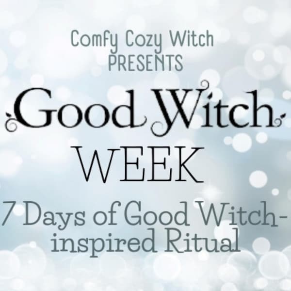 GOOD WITCH WEEK, witchcraft, good witch, hearth witch, cozy witch, yule, pagan, cassie nightengale, winter solstice, printable, magic