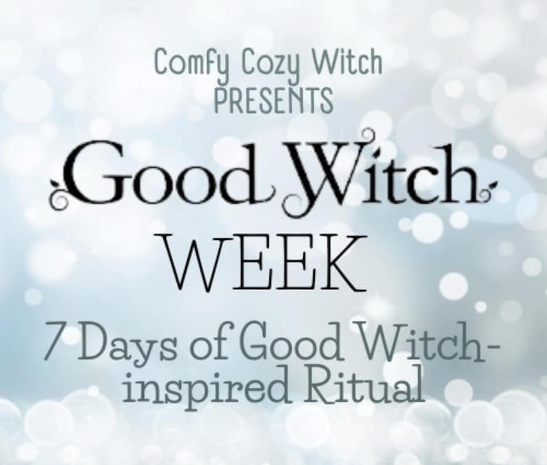 GOOD WITCH WEEK, witchcraft, good witch, hearth witch, cozy witch, yule, pagan, cassie nightengale, winter solstice, printable, magic image 1