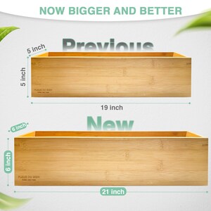 May include: Two bamboo rectangular storage boxes are shown, one above the other. The top box is labeled "Previous" and measures 19 inches long, 5 inches high, and 5 inches wide. The bottom box, labeled "New," is 21 inches long, 6 inches high, and 6 inches wide.