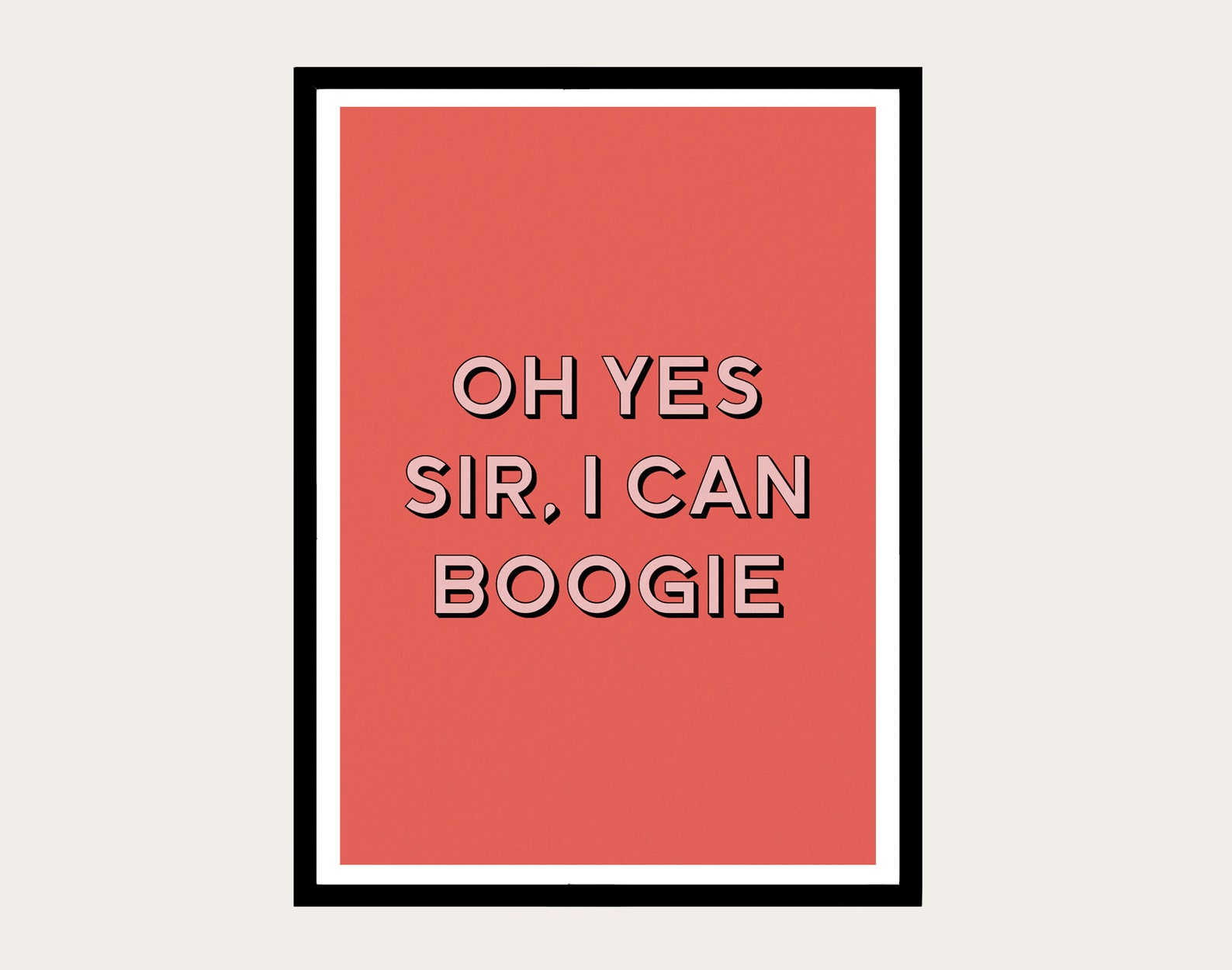 Oh Yes Sir I can boogie Print Typography Print Wall Etsy