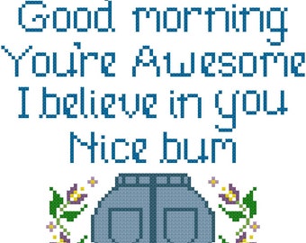 Good Morning Nice Bum - Funny Motivational Quote- Cross Stitch Pattern - Digital PDF