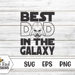 Best Dad In The Galaxy, Darth Vader, Father&#39;s Day SVG