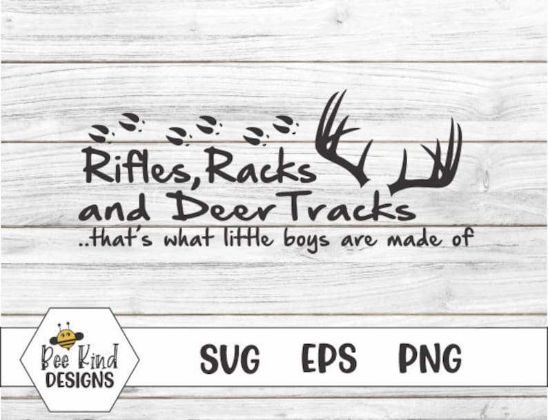 Rifles Racks and Deer Tracks That's What Little Boys Are - Etsy