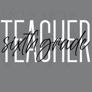 Conception d'enseignant de sixième année en blanc et noir 2 PNGs // Middle School PNG Design // Téléchargement instantané // Sublimation Design // Personal Use