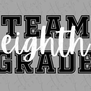 Équipe de huitième année en blanc et noir PNG Design // huitième année PNG Design // Téléchargement instantané // Sublimation Design // Personal Use PNG