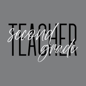 Second Grade Teacher Stacked Design in White & Black 2 PNGs // Elementary PNG // Instant Download // Sublimation Design // Personal Use