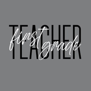 First Grade Teacher Stacked Design in White & Black 2 PNGs // Elementary PNG // Instant Download // Sublimation Design // Personal Use