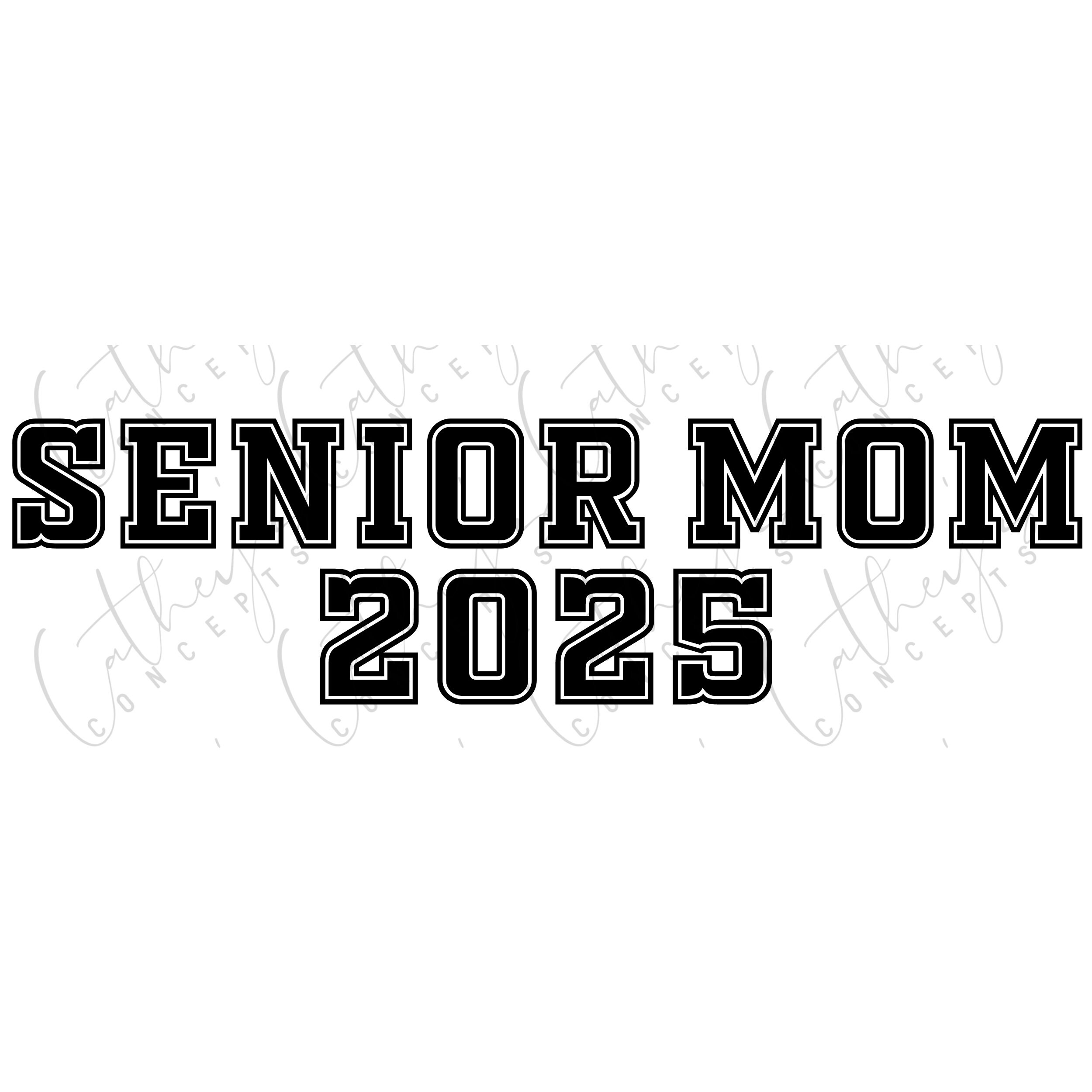 Senior Mom 2025 PNG Design in Black Collegiate Lettering // Etsy