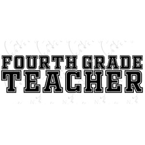 Fourth Grade Teacher Collegiate Design in White & Black 2 PNGs // Elementary PNG // Instant Download // Sublimation Design // Personal Use