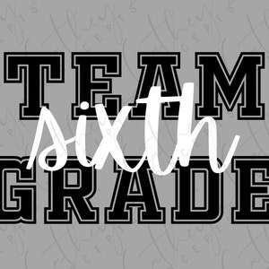 Équipe de sixième année en blanc et noir PNG Design // Sixth Grade PNG Design // Téléchargement instantané // Sublimation Design // Personal Use PNG