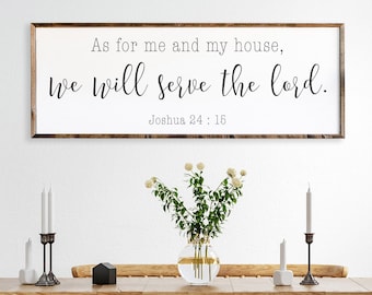 As For Me And My House, We Will Serve The Lord - Framed Wood Sign - Dining Room Sign - Wood Framed Sign -  Farm House Wall Decor -  #PHS39