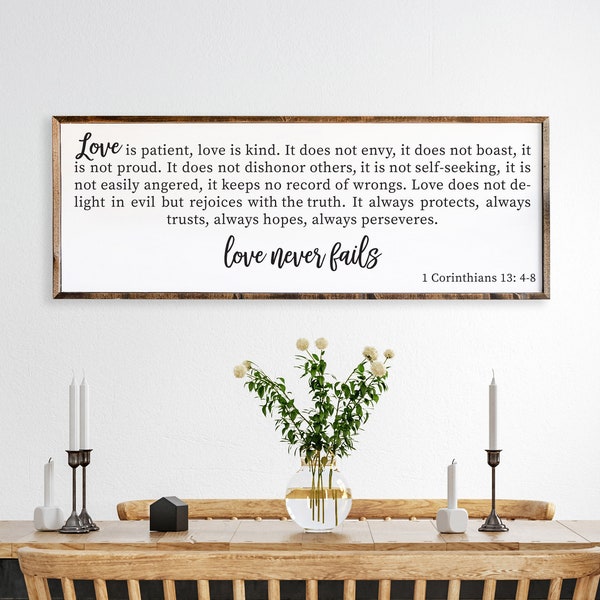 Love Never Fails Sign - Framed Wood Sign - 1 Corinthians 13:4-8 - Dining Room Sign - Wood Framed Sign -  Farm House Wall Decor -  #PHS44