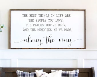 The best things in life are sign- Wood Framed Sign - Farm House Wall Decor -  #PHS40