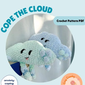 May include: Two crocheted cloud plushies in blue and green with smiling faces. The plushies are made with a fluffy yarn and have a 3D effect. The image includes the text "Cope the Cloud" and "Crochet Pattern PDF".