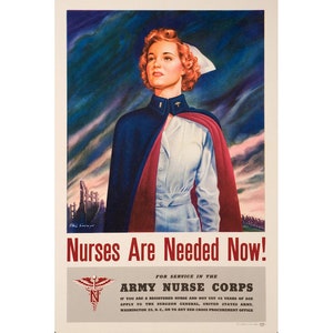 Nurses are Needed Now! | 1944 World War 2 Poster Print