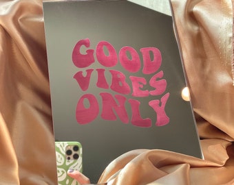 Good Vibes Only Mirror Wall Art - Danish Aesthetic Decor, Positive Energy Room Accent, Modern Inspirational Mirror, Uplifting Home Art