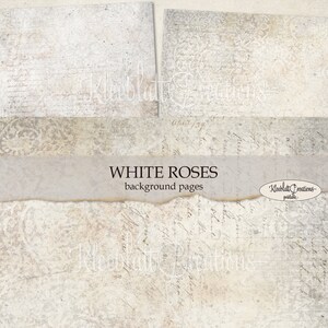 Peut inclure: Quatre papiers num&eacute;riques de fond avec un aspect blanc, vieilli et vintage, avec une &eacute;criture fan&eacute;e et un motif floral d&eacute;licat. Le texte "WHITE ROSES background pages" est centr&eacute; sur l'image.