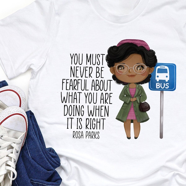 Rosa Parks Shirt - Black History Month - Cute - Kids and Adult Sizes Available