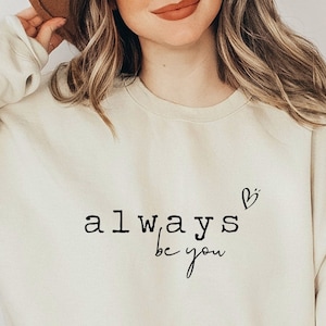 Always Be You SVG, Just be you svg, İnspirational svg, design de chemise svg motivant, chemise mignonne pour femmes