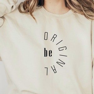 Be Original SVG, Positive Motivierende Zitate Svg Datei, Beliebte Svg, İnspirational Svg, Süße Svgs für Frauen,