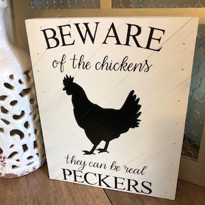 Chickens can be real Peckers!!