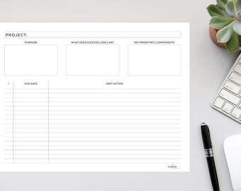 May include: A printable project planning worksheet with sections for project purpose, success criteria, key priorities, due date, and next action.