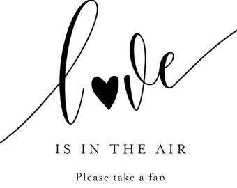 Please take a fan - Wedding Reception Sign