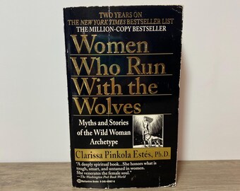 Women Who Run With the Wolves by Clarissa Pinkola Estes PhD 1997 Paperback Wild Woman Archetype Myths Stories Psychology