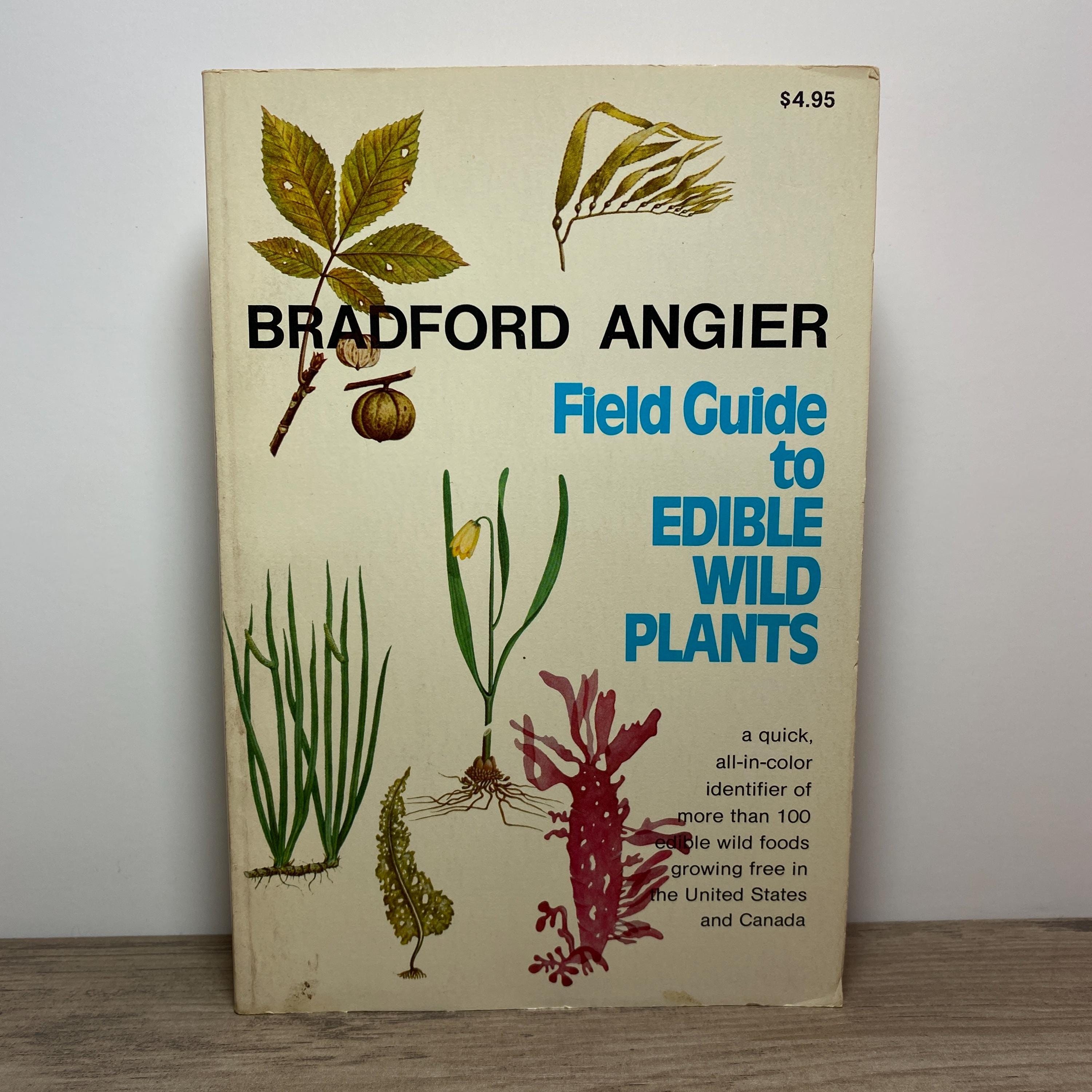 Field Guide to Edible Wild Plants by Bradford Angier 1974
