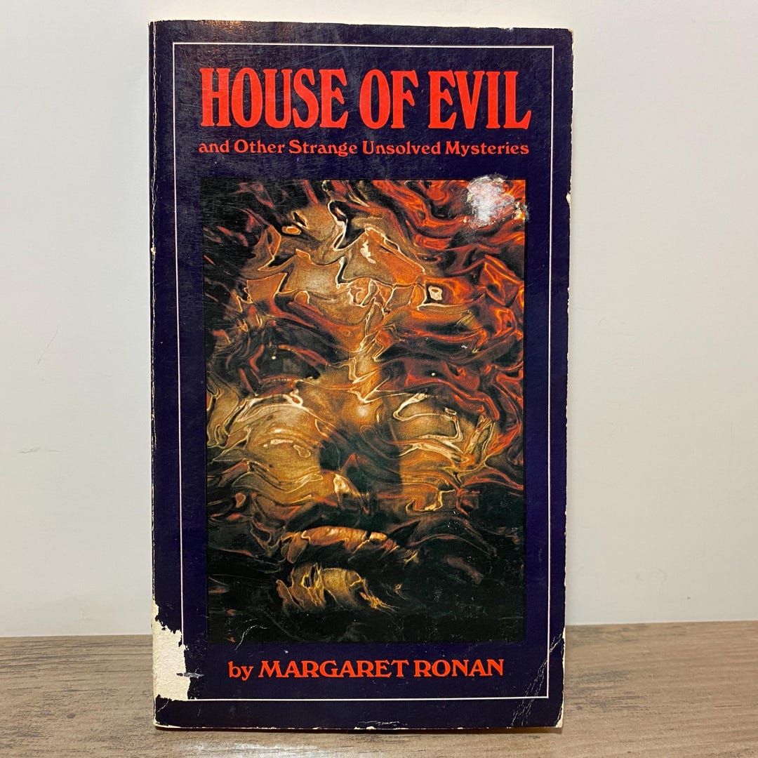 House of Evil and Other Strange Unsolved Mysteries by Margaret