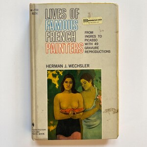 以下が含まれることがあります： ハーマン・J・ウェクスラー著「Lives of Famous French Painters」の表紙。表紙には、緑豊かな緑色の背景に2人の女性が描かれた絵画が描かれており、1人はフルーツの入ったボウルを持っています。