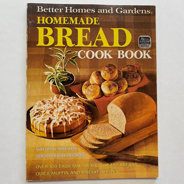 Homemade Bread Cook Book by Better Home and Gardens 1973 Hardcover Book Vtg Recipes Cookbook