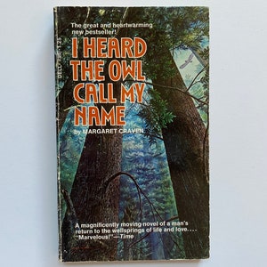 I Heard the Owl Call my Name by Margaret Craven ( 1974, Paperback, Dell Edition)