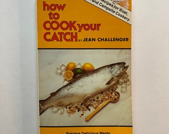 How to Cook Your Catch Book by Jean Challenger 1990 Paperback Cookbook