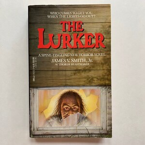 The Lurker by James V Smith Jr 1989 Paperback 1st Printing Dell Horror Edition