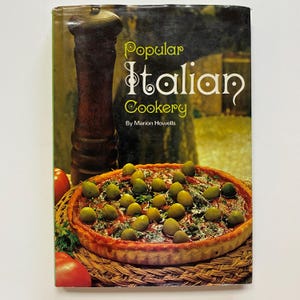 Popular Italian Cookery by Marion Howells 1972 Hardcover Octopus Books Edition
