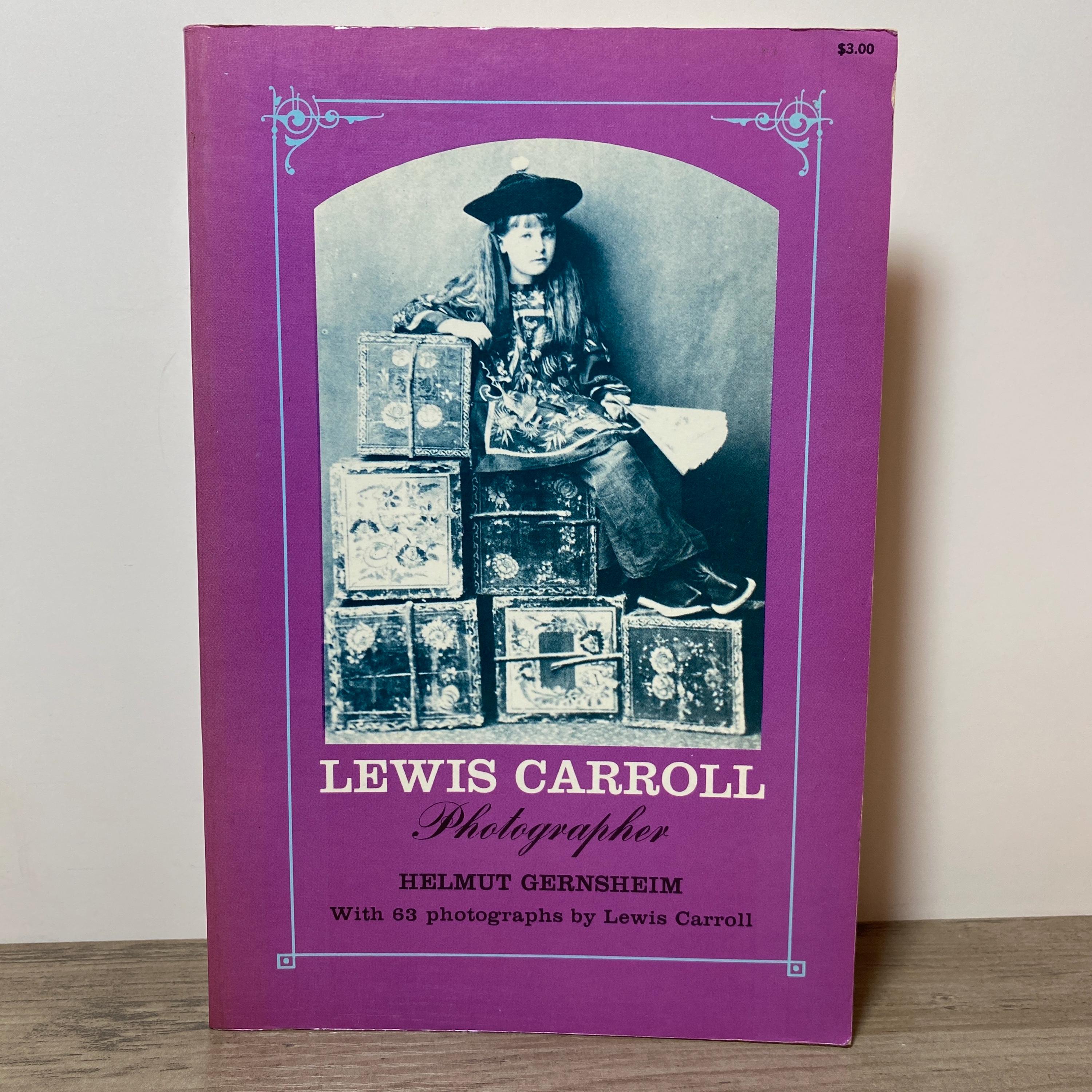 LEWIS CARROLL PHOTOGRAPHER 写真集 Lewis Carroll Photographer by Helmut Gernsheim 1969 Softcover