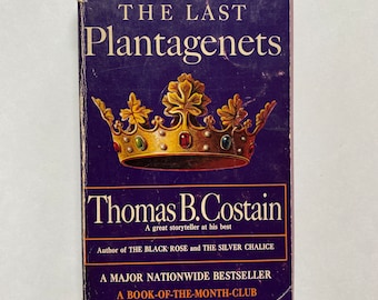 The Last Plantagenets by Thomas B. Costain – 1963 Paperback – Popular Library Edition – British History
