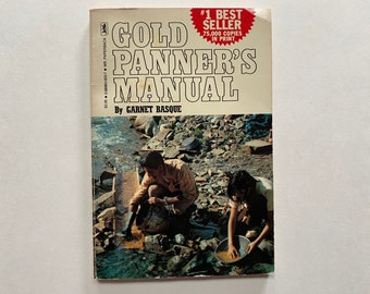 Gold Panners Manual by Garnet Basque Paperback Book Reference Guide