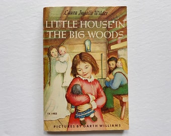 Little House in the Big Woods by Laura Ingalls Wilder 1960 Paperback Scholastic Edition